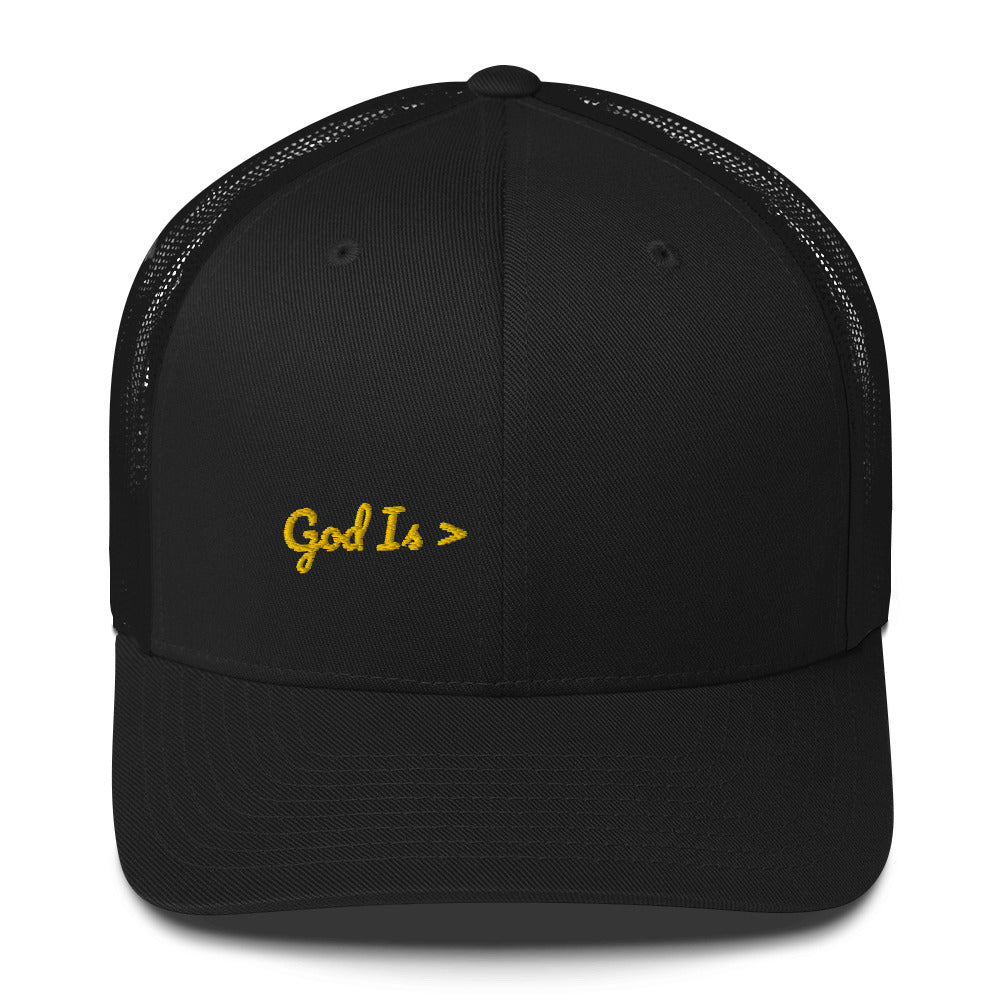 God Is > Than Anything Christian Trucker Hat Cap