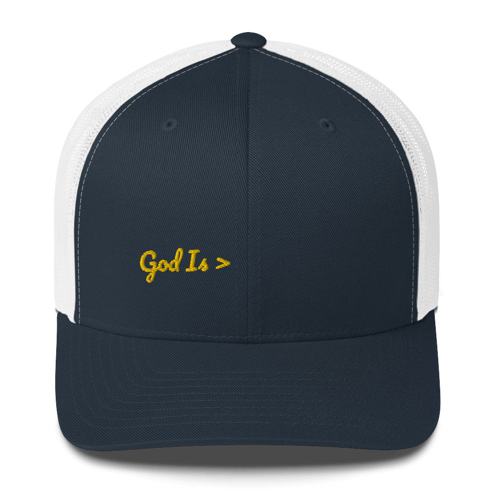God Is > Than Anything Christian Trucker Hat Cap